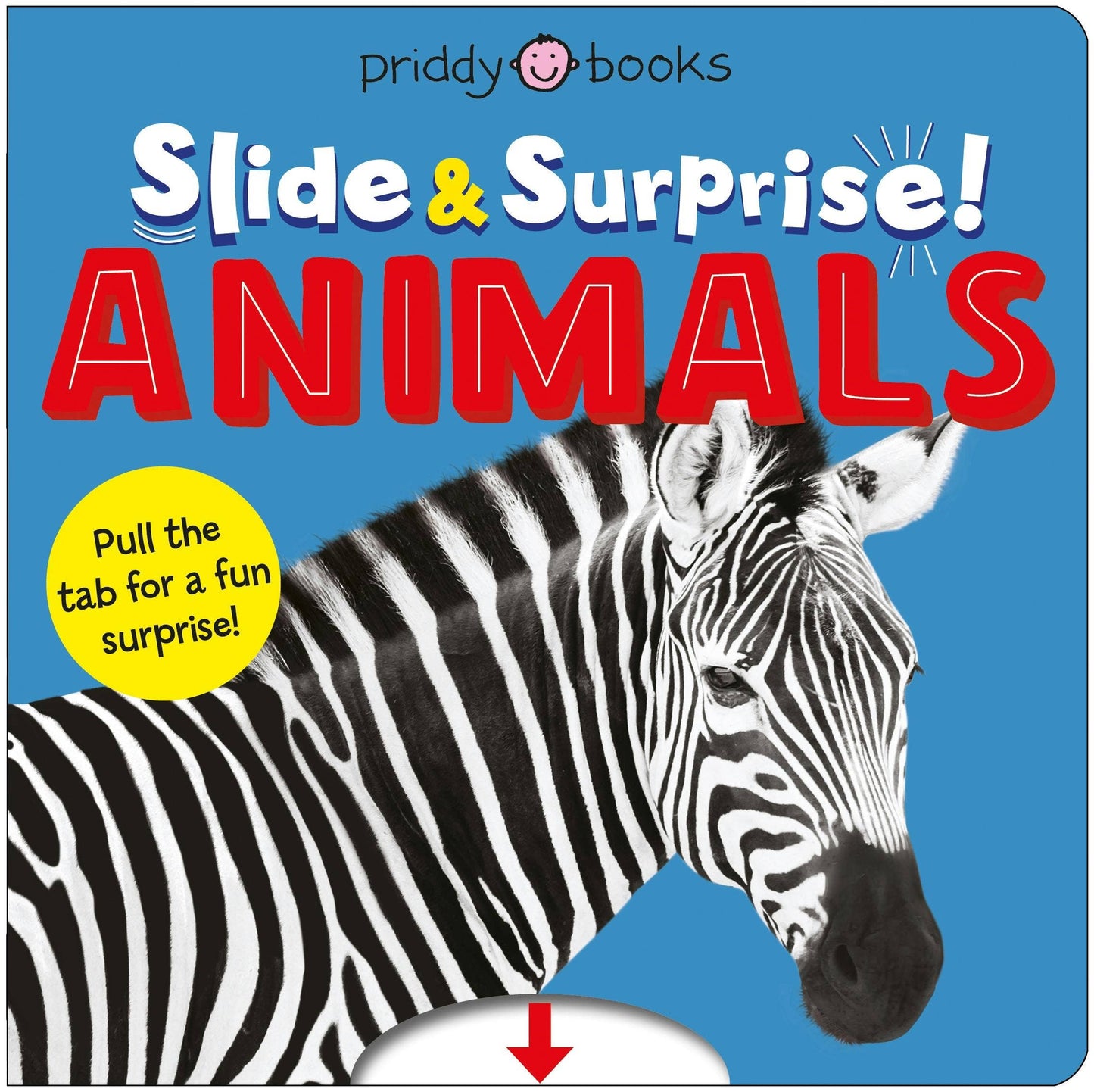Book cover of 'Slide & Surprise! Animals' by Priddy Books with a zebra illustration on a blue background.