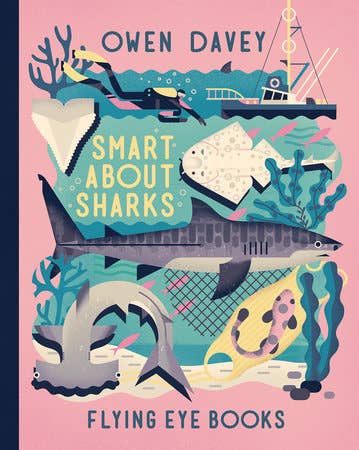 Book cover of 'Smart About Sharks' by Owen Davey with illustrations of sharks and ocean elements.