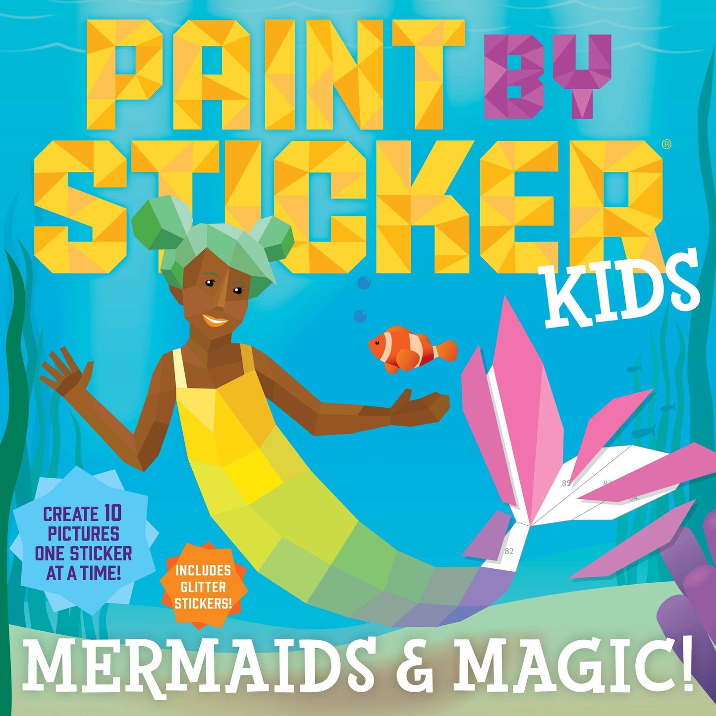 Mermaids & Magic! : Paint by Sticker Kids
