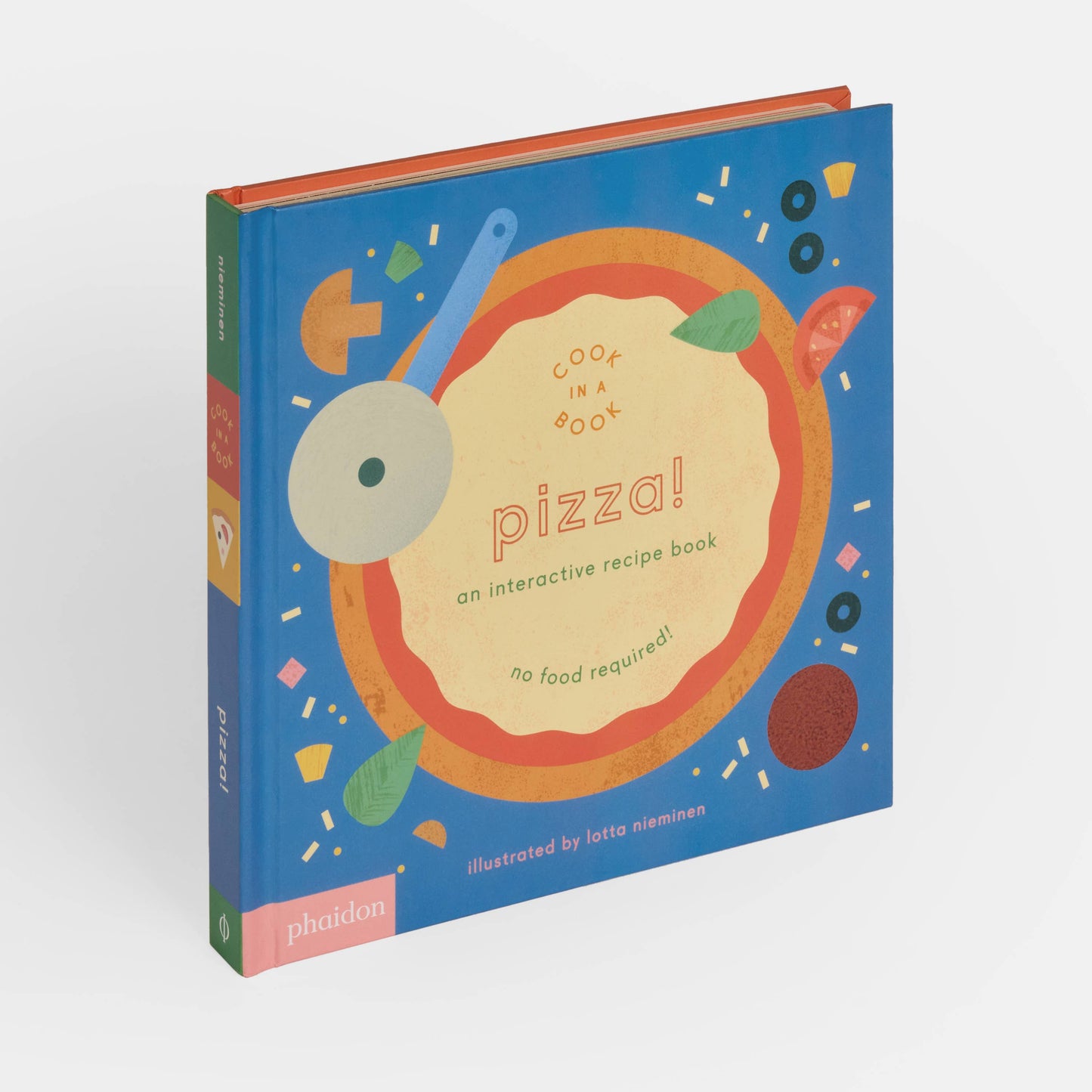 Pizza!: An Interactive Recipe Book.