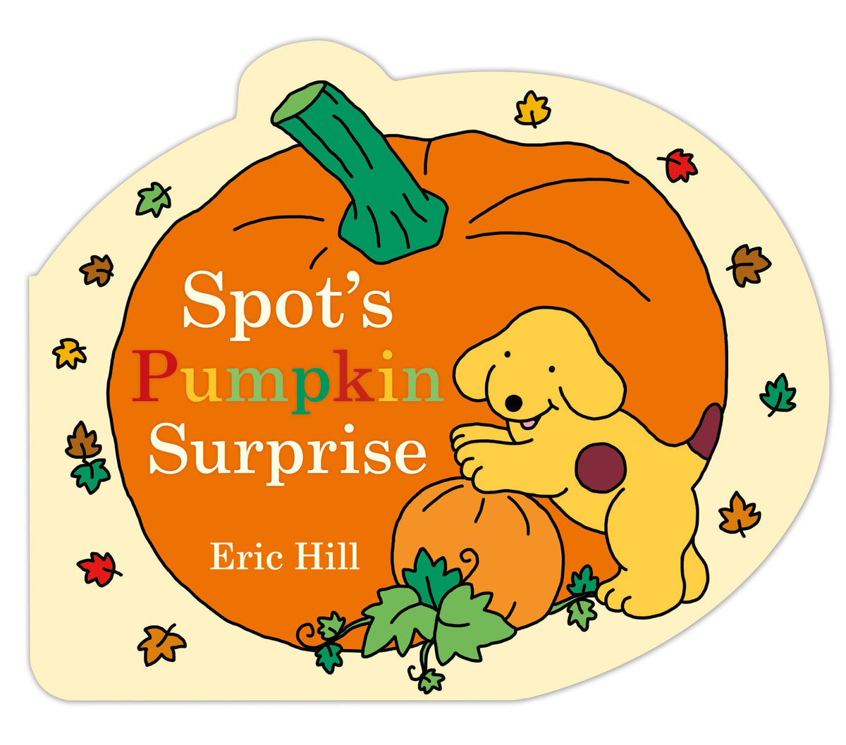 Book cover of 'Spot's Pumpkin Surprise' by Eric Hill with a pumpkin and dog illustration.