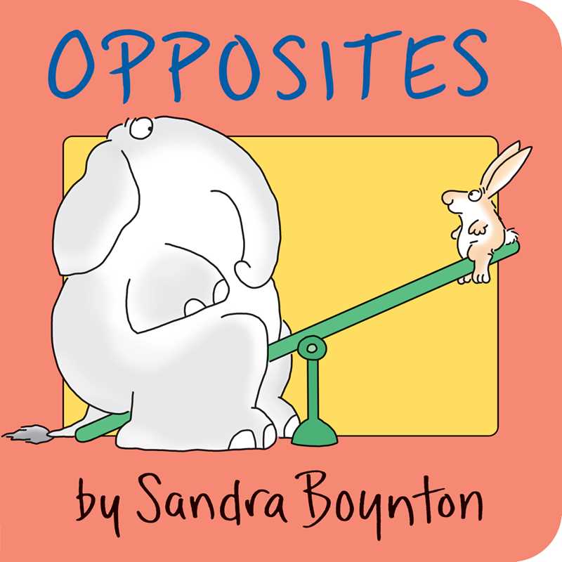 Book cover of 'Opposites' by Sandra Boynton with cartoon characters on a seesaw.
