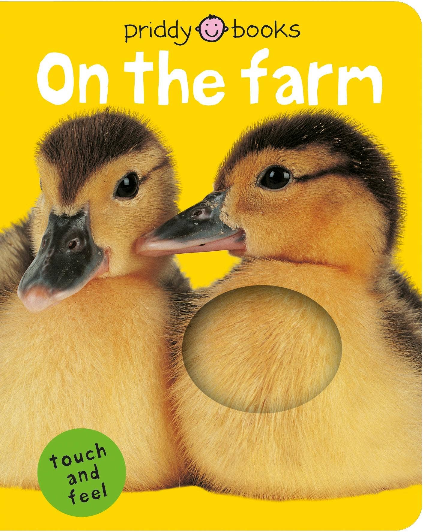 Book cover of 'On the Farm' by Priddy Books with two ducklings and a yellow background.