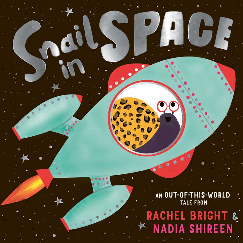 Book cover of 'Snail in Space' with a snail in a rocket ship against a space-themed background.