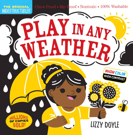 Play in Any Weather High Contrast: Indestructibles