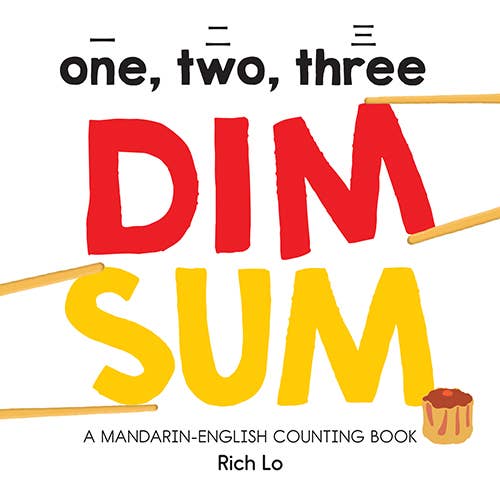 Book cover of 'one, two, three DIM SUM' with red and yellow text and chopsticks.