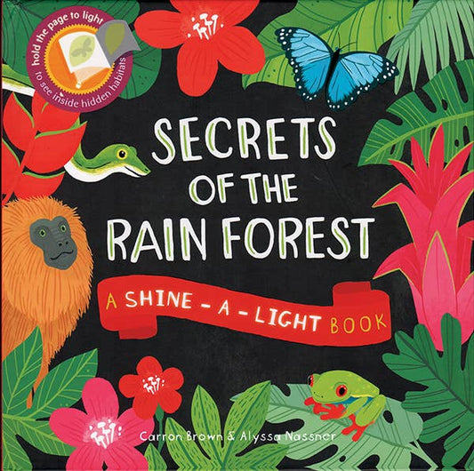 Secrets of the Rain Forest: Shine-A-Light