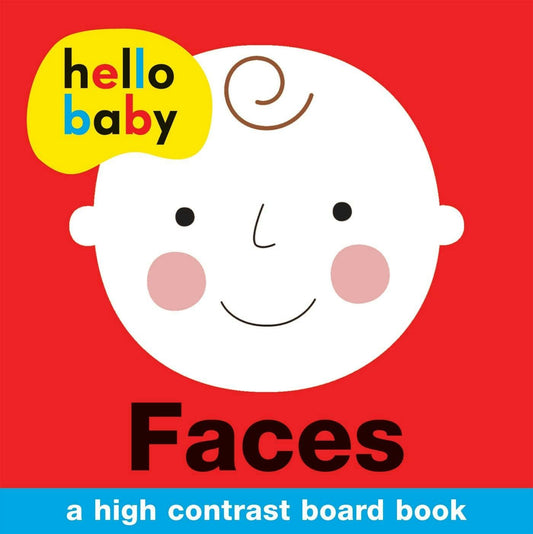 Hello Baby Faces A High-Contrast Board Book
