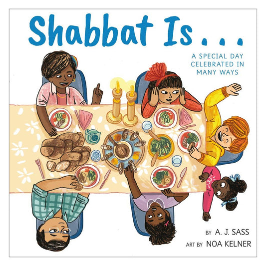 Book cover of 'Shabbat Is...' with children around a Shabbat table.