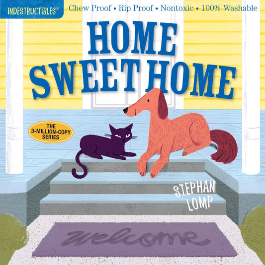 Home Sweet Home: Indestructibles