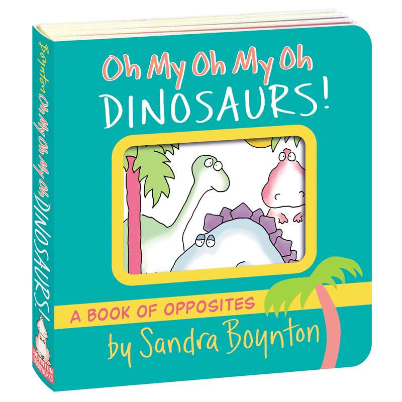 Oh My Oh My Oh Dinosaurs!