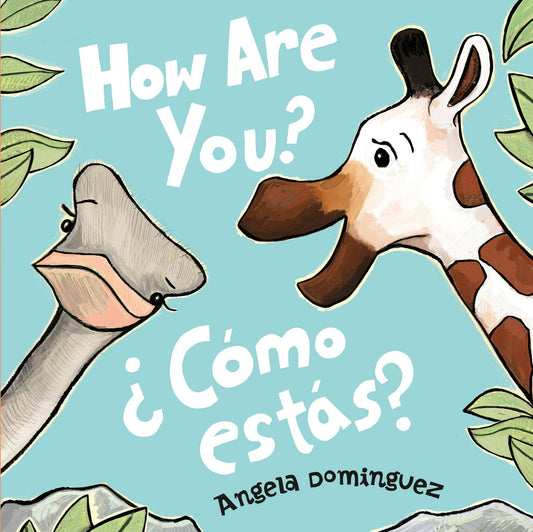 How Are You? / ¿Cómo Estás?