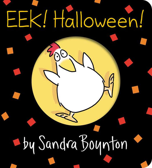 Cover of the board book 'Eek! Halloween!' by Sandra Boynton, featuring an illustration of a chicken with a Halloween-themed background.