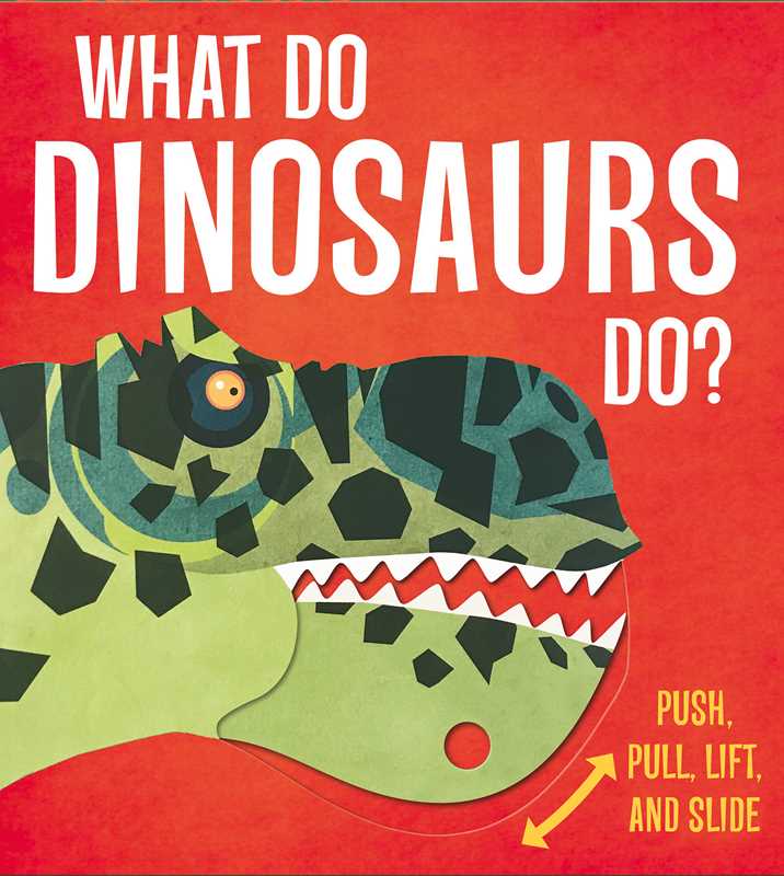Book cover of 'What Do Dinosaurs Do?' with a green dinosaur illustration on a red background.