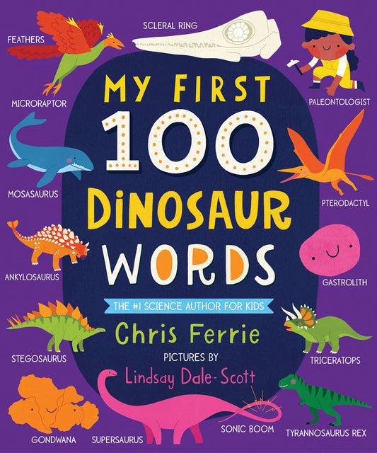 Book cover of 'My First 100 Dinosaur Words' with colorful dinosaurs and text on a purple background.