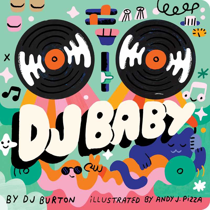 Colorful book cover with vinyl records and text 'Dub Baby' by DJ Burton illustrated by Andy J. Pizza.