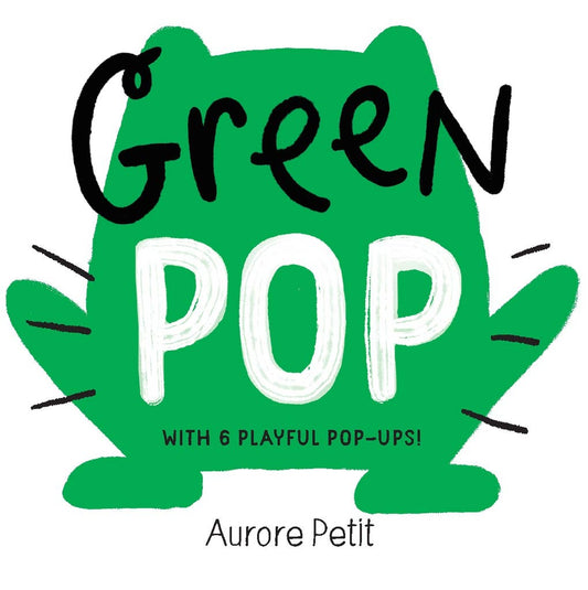 Book cover of 'Green Pop' by Aurore Petit with a green cat shape and playful text.